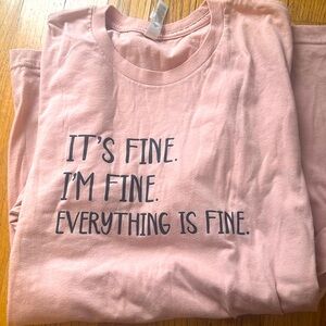 Women’s Graphic T-shirt- It’s fine, I’m fine, Everything is fine